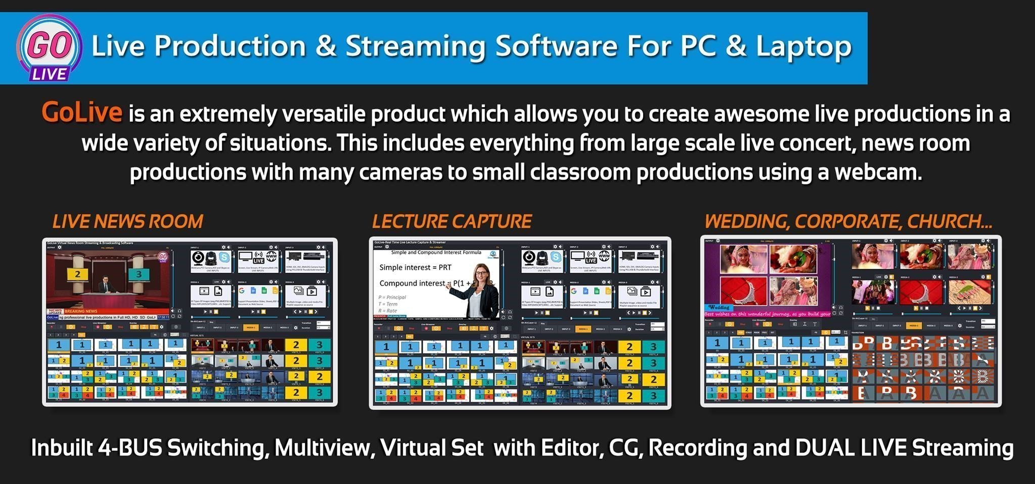 GoLive Real Time Live Event Mixer Switcher Streamer and Recorder Software with Realistic Virtual Set. GoLive Real Time Live Event Mixer Switcher Streamer and Recorder Software with Realistic Virtual Set.